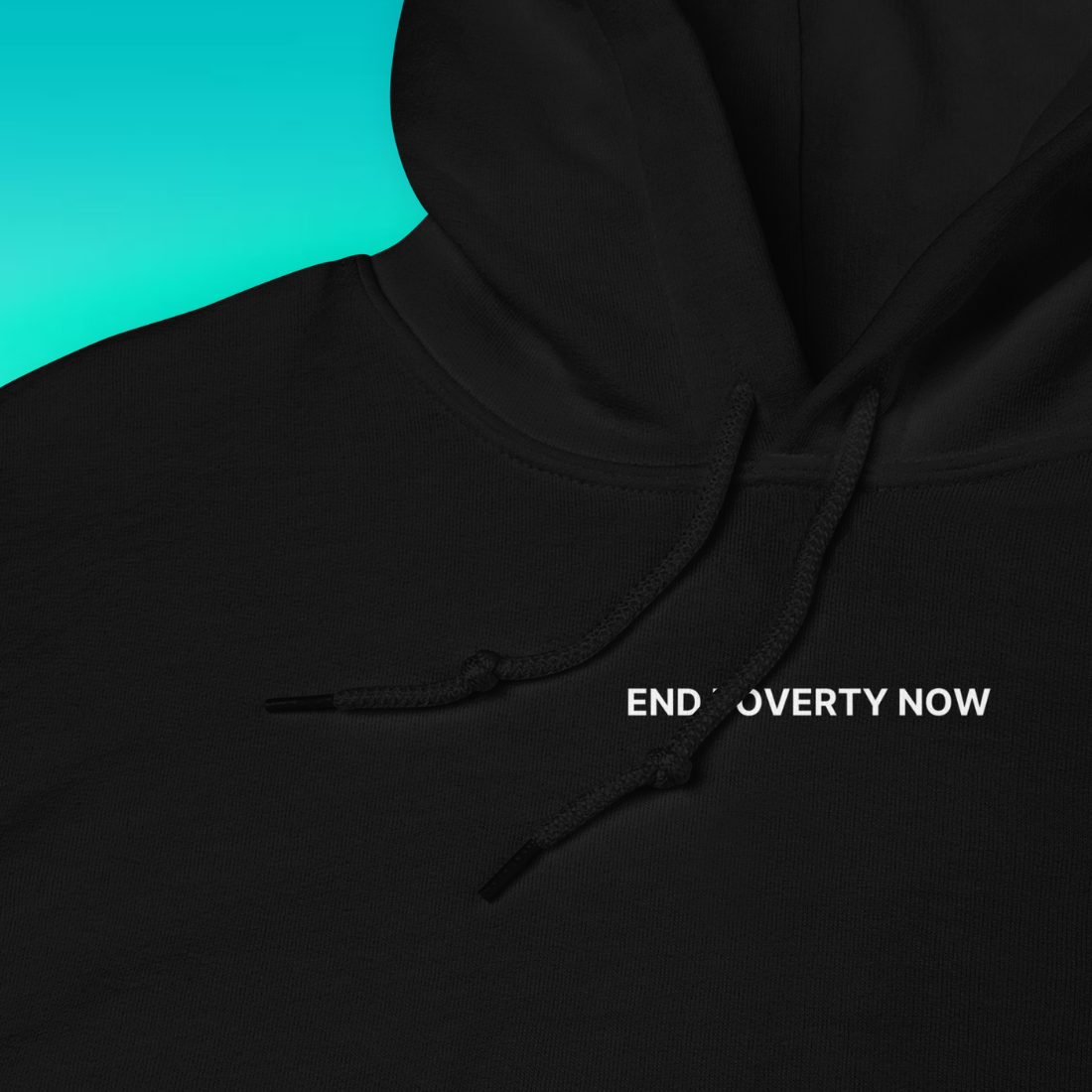 End Poverty Now Hoodie | V1