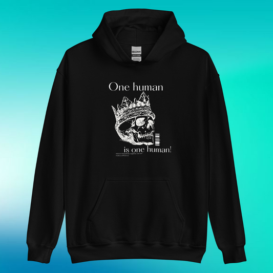 1 Human = 1 Human Hoodie | V3