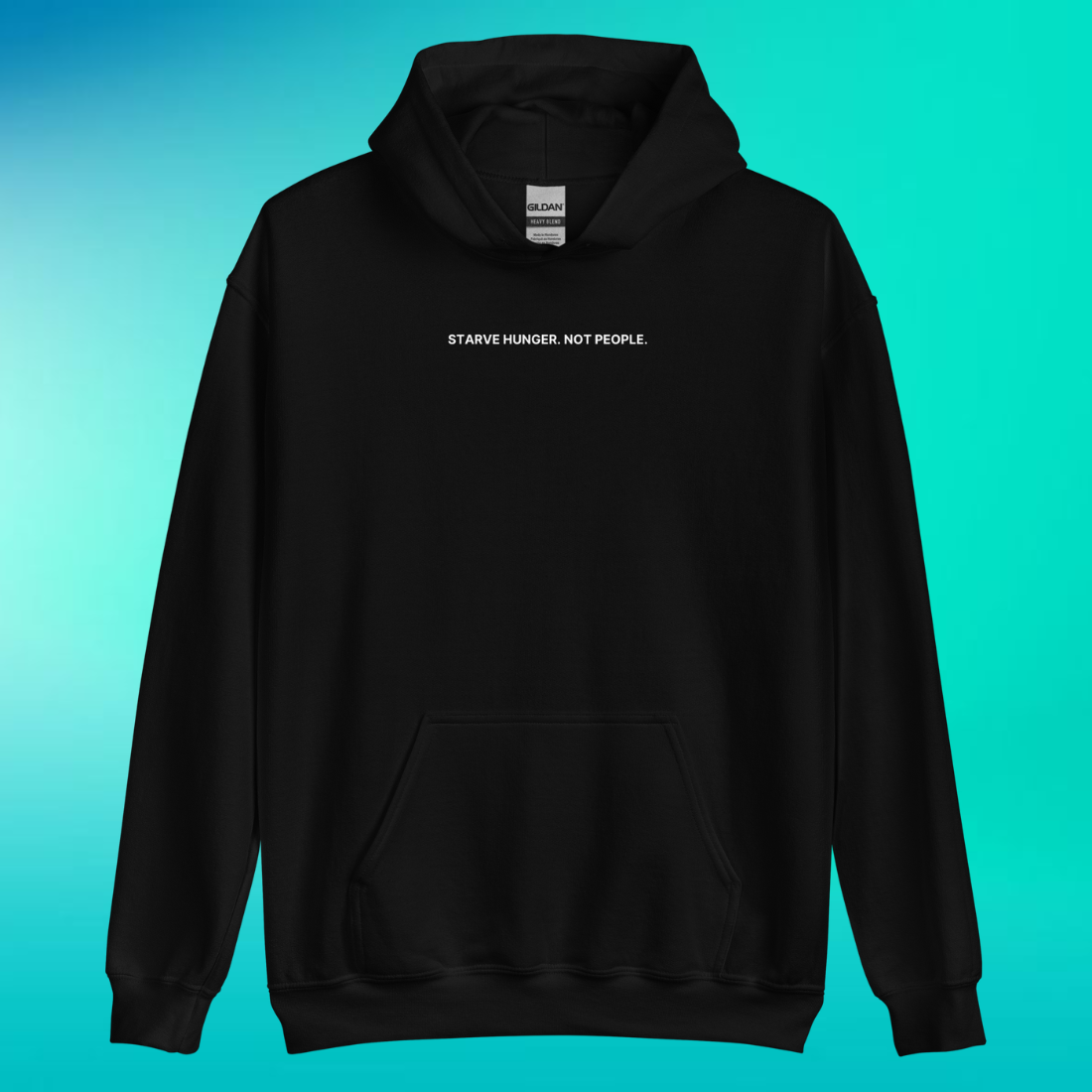 Starve Hunger, Not People Hoodie | V1