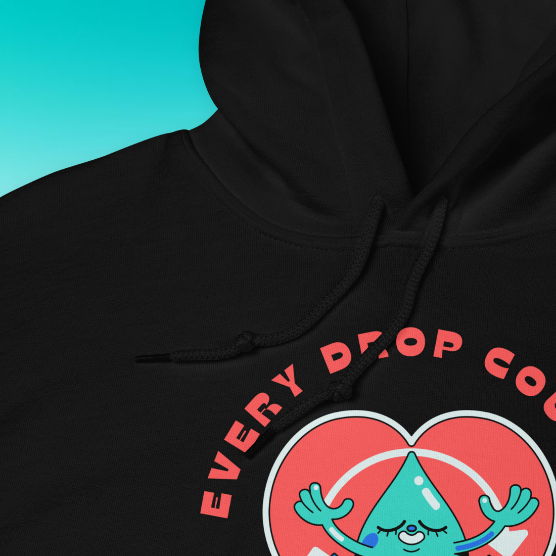 Every Drop Counts Hoodie | V3