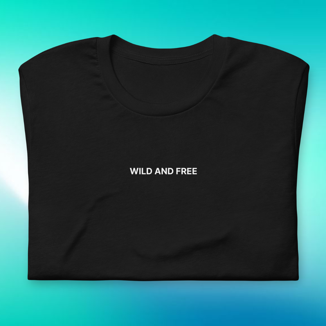 Wild & Free T-Shirt | V1