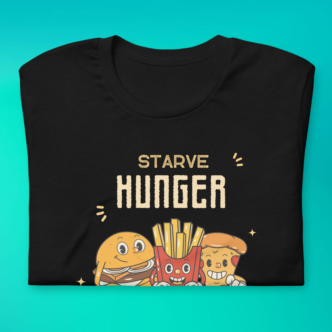 Starve Hunger, Not People T-Shirt | V3