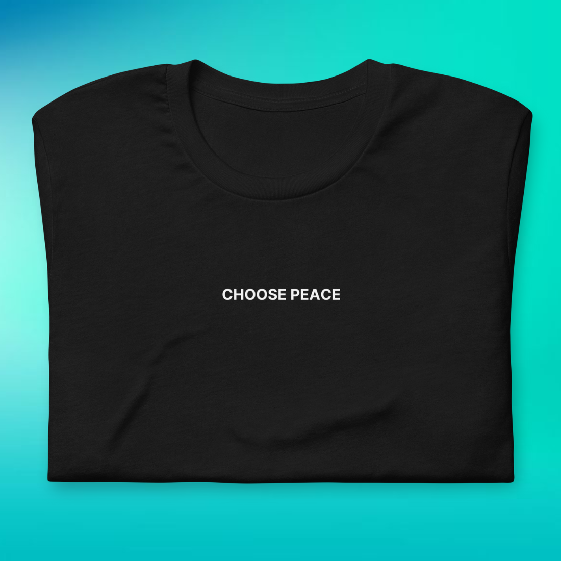 Choose Peace T-Shirt | V1