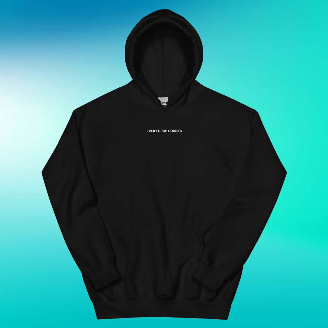 Every Drop Counts Hoodie | V1