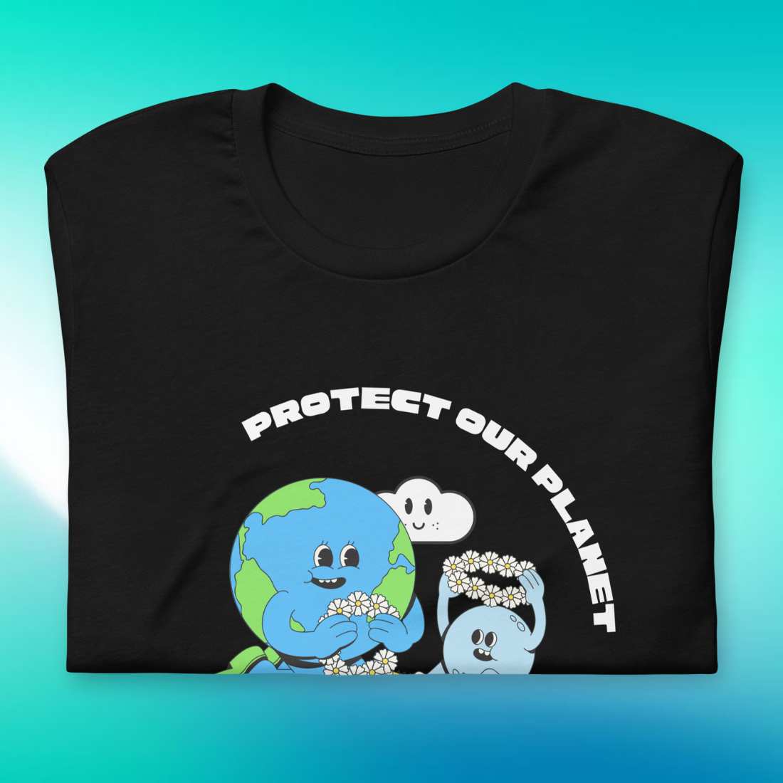 Protect Our Planet T-Shirt | V3